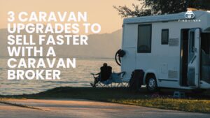 3 Caravan Upgrades to Sell Faster with a Caravan Broker (1)