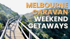 City to Country Weekend Caravan Getaways from Melbourne