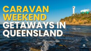 Coastal to Outback Weekend Caravan Getaways in Queensland
