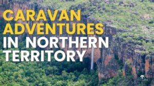 Red Dirt Roads Caravan Adventures in the Northern Territory