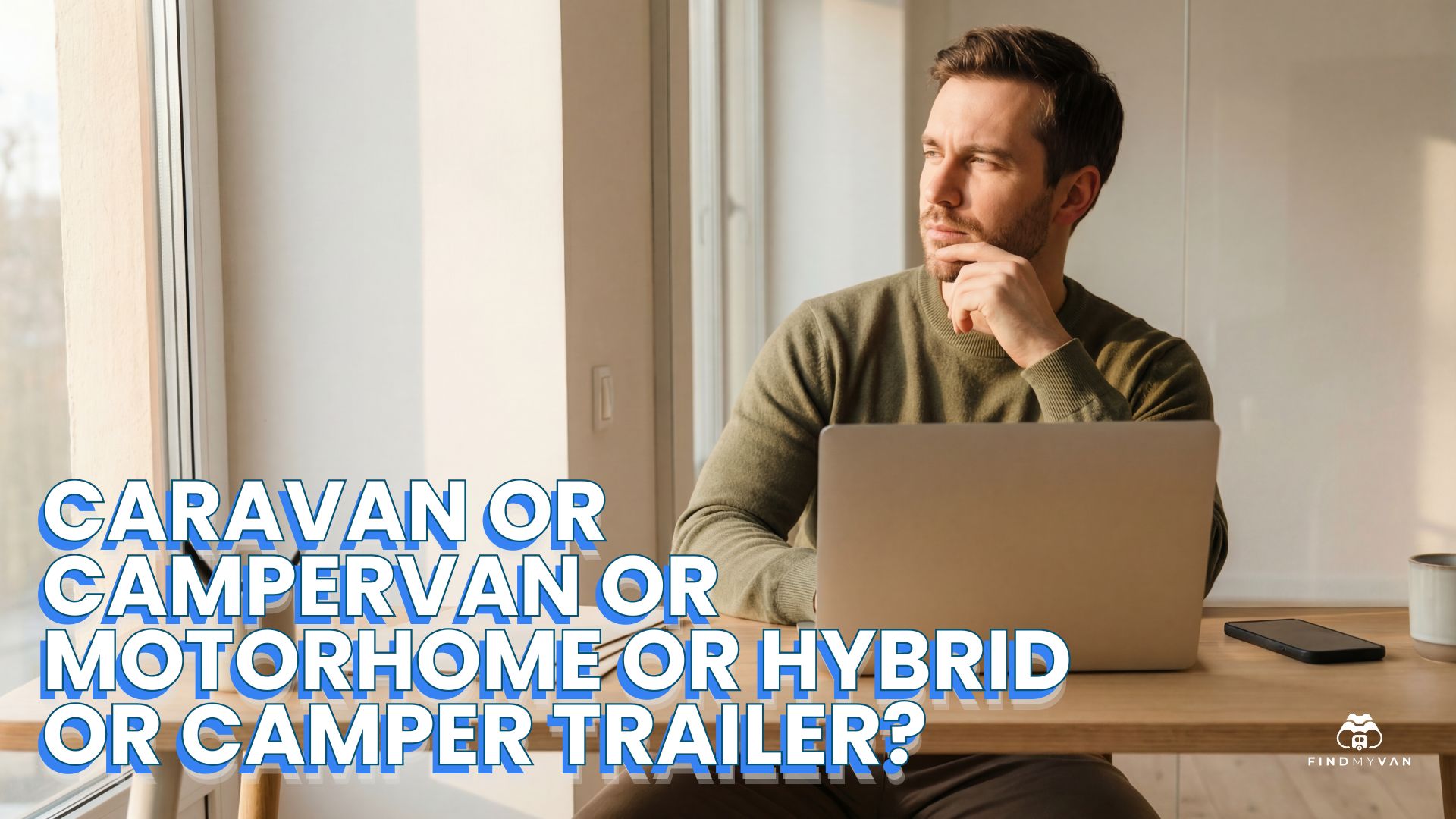 Caravan vs Campervan vs Motorhome vs Hybrid vs Camper Trailer Which Is Right for You